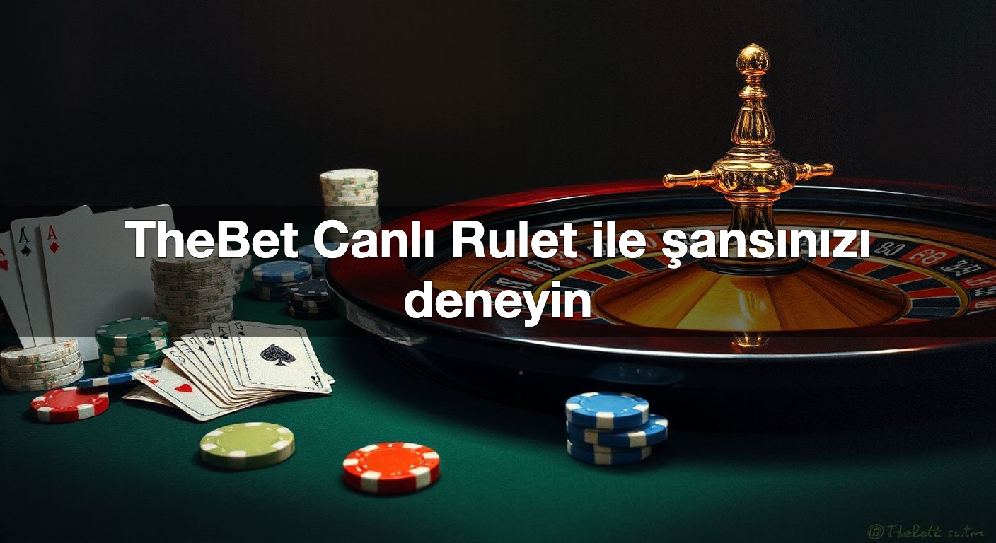 thebet canl rulet ile ans n z deneyin 1791833689181